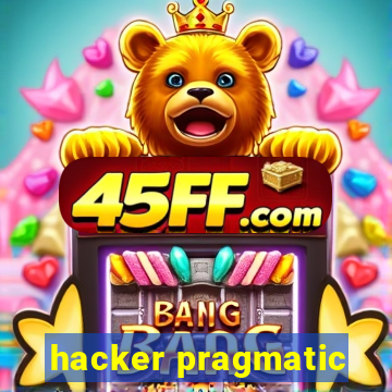 hacker pragmatic